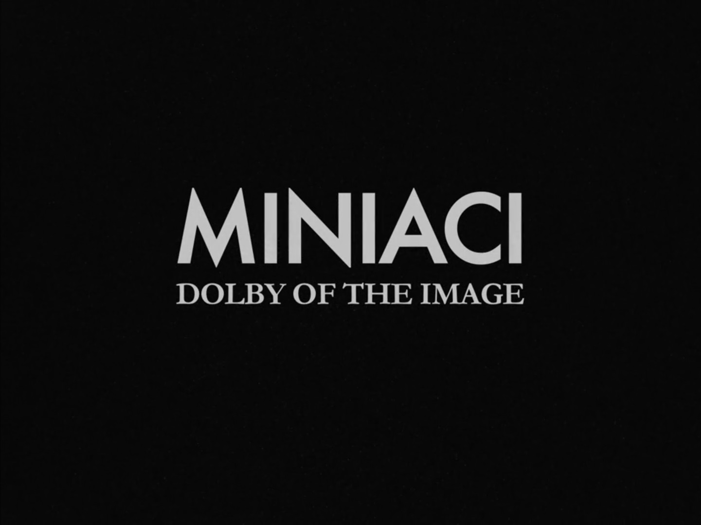 Miniaci Dolby of the Image